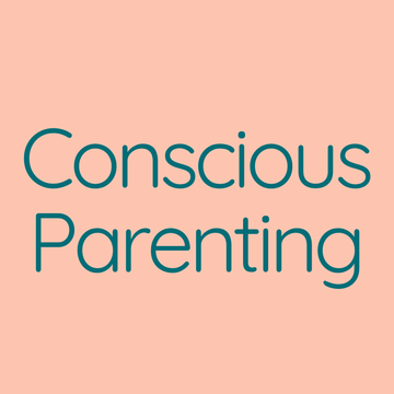 Conscious Parenting