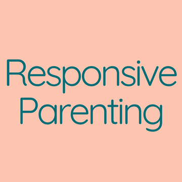 Responsive Parenting