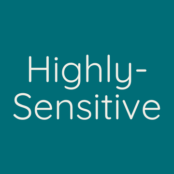 Highly Sensitive